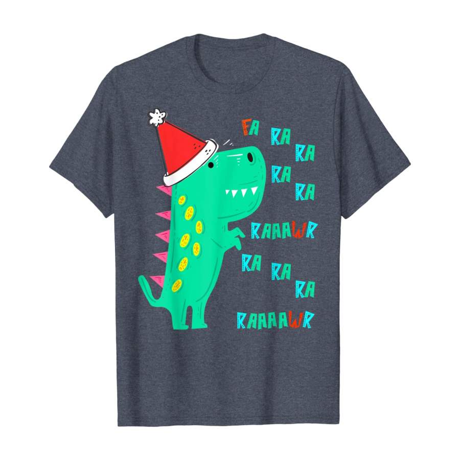 Fa Ra Ra Raawr T-Rex Trex Santa’s Hat Christmas Xmas Gift T-Shirt Christmas Gift Ideas