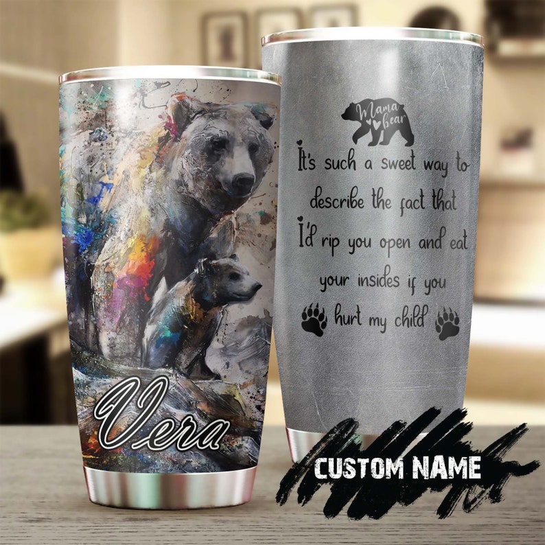 Mama Bear Baby Bear If You Hurt My Child Funny Personalized Tumbler-Birthday Gift Christmas Gift Mother’S Day Gift For Mom From Son Daughter