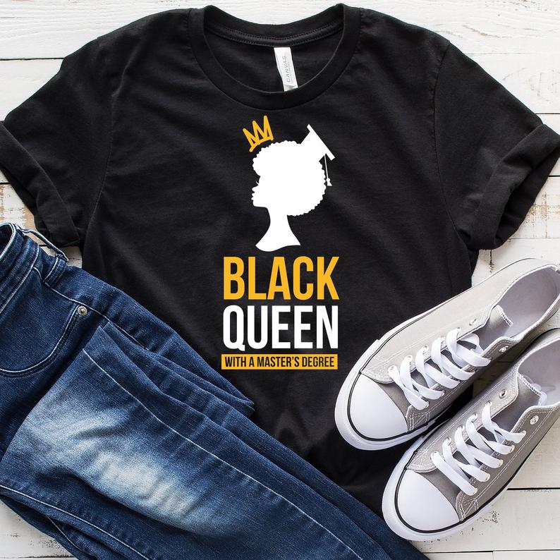 Shirt For Graduation Day Black Queen With A Master’S Degree Queen T-Shirt