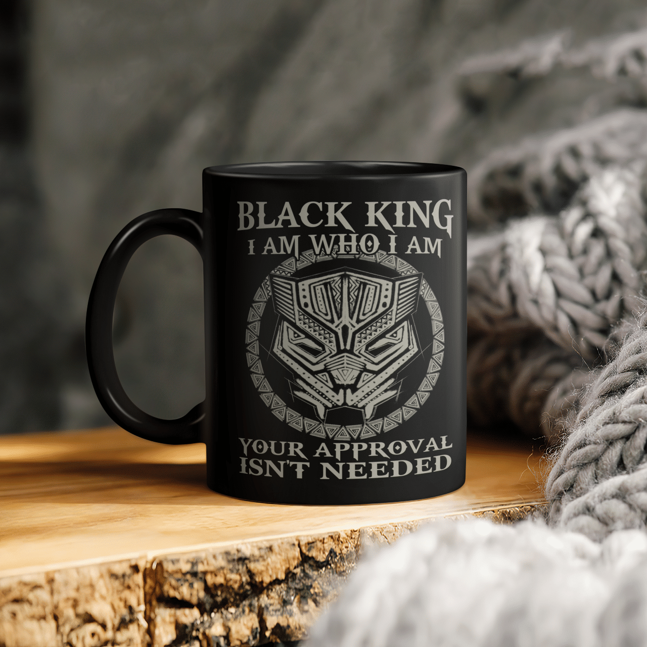 Panther Mug Black King I Am Who I Am Your Approval Isn’T Needed Mug