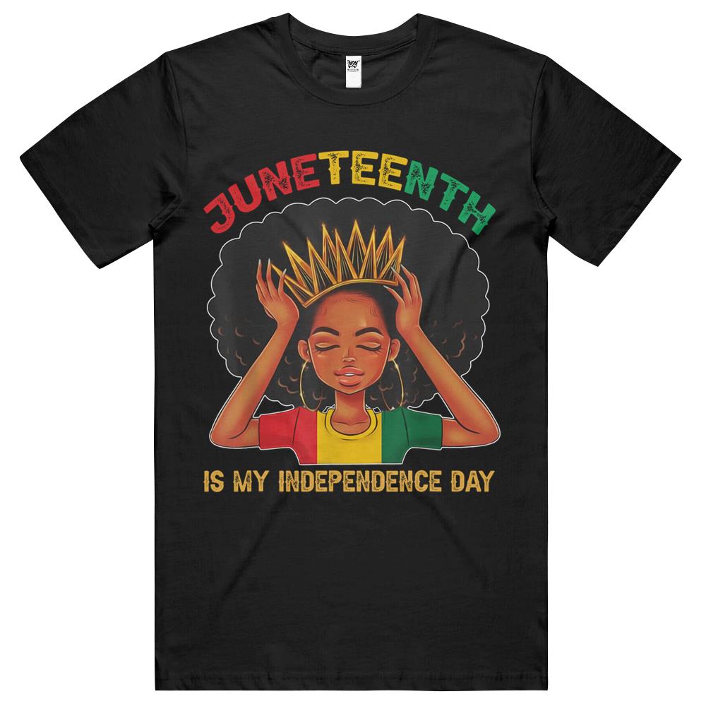 Juneteenth Shirt, Juneteenth T Shirts, Juneteenth Tee Shirts, Juneteenth Is My Independence Day – Black Girl Black Queen T Shirts