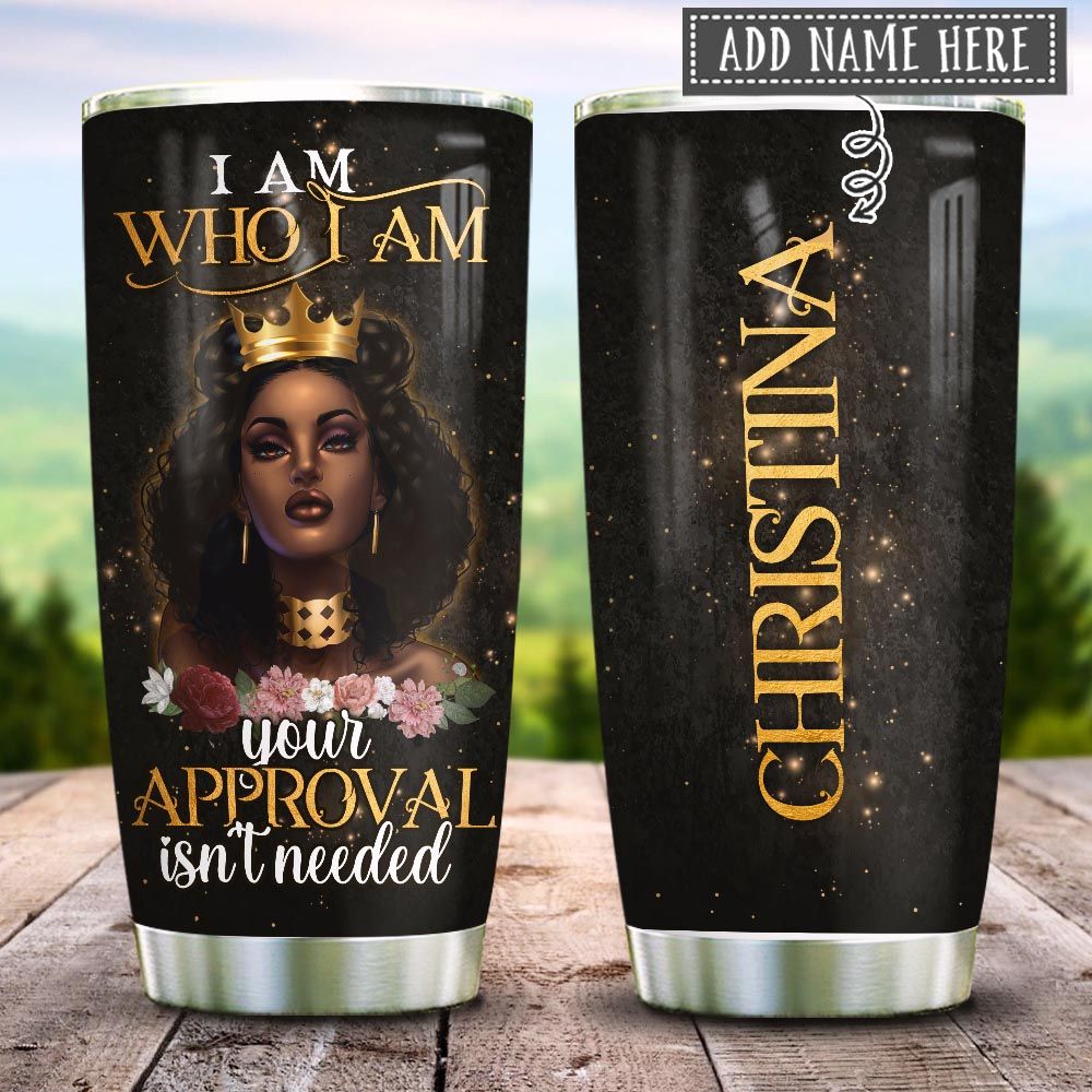 Black Queen I Am Who I Am Personalized KD2 HRX2212002 Stainless Steel Tumbler