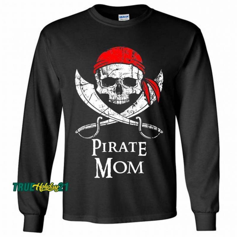 Pirate Mom Family Jolly Roger Skull Gildan Long Shirt – Skull Art Prints