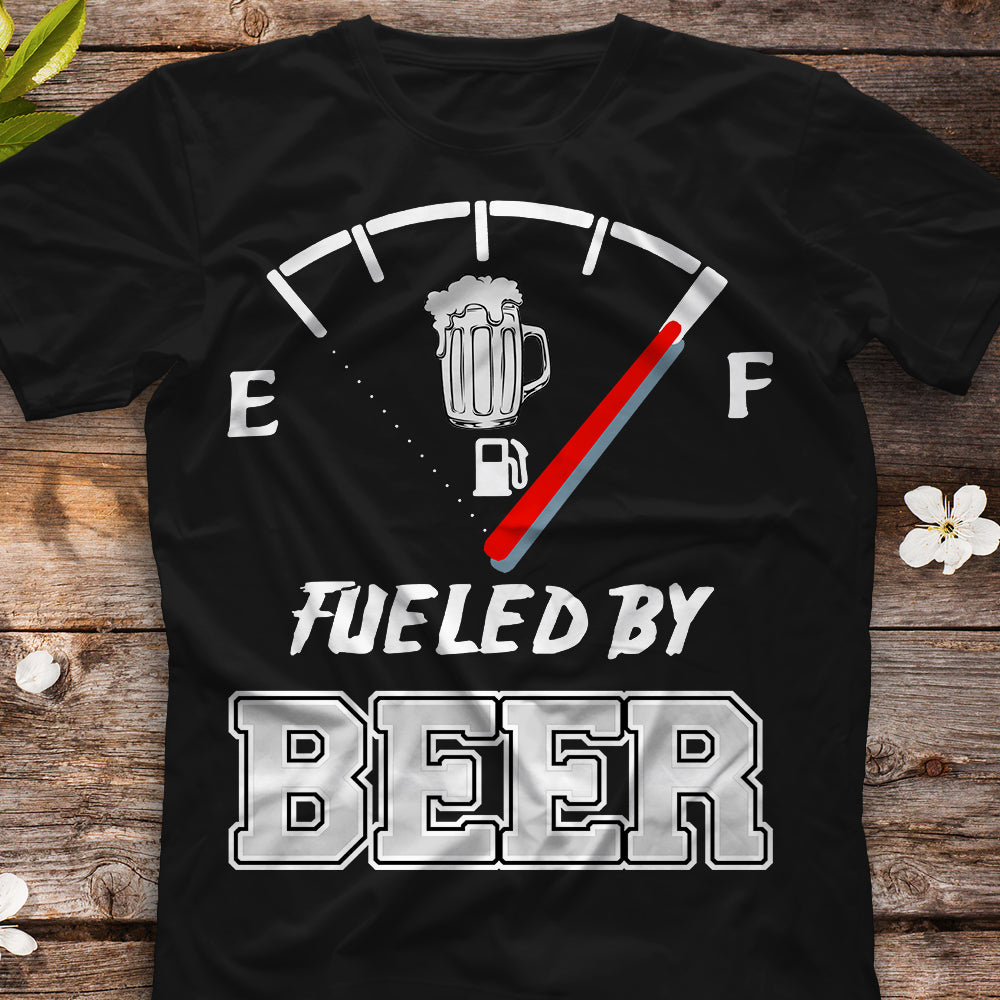 Fueled By Beer Shirt, Beer Shirt, Beer Lovers Shirt, Fuel Shirt, Fuel Beer Shirt, T-Shirt, Tee