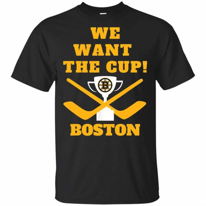 Boston Bruins Hockey We Want the cup Tee t shirt