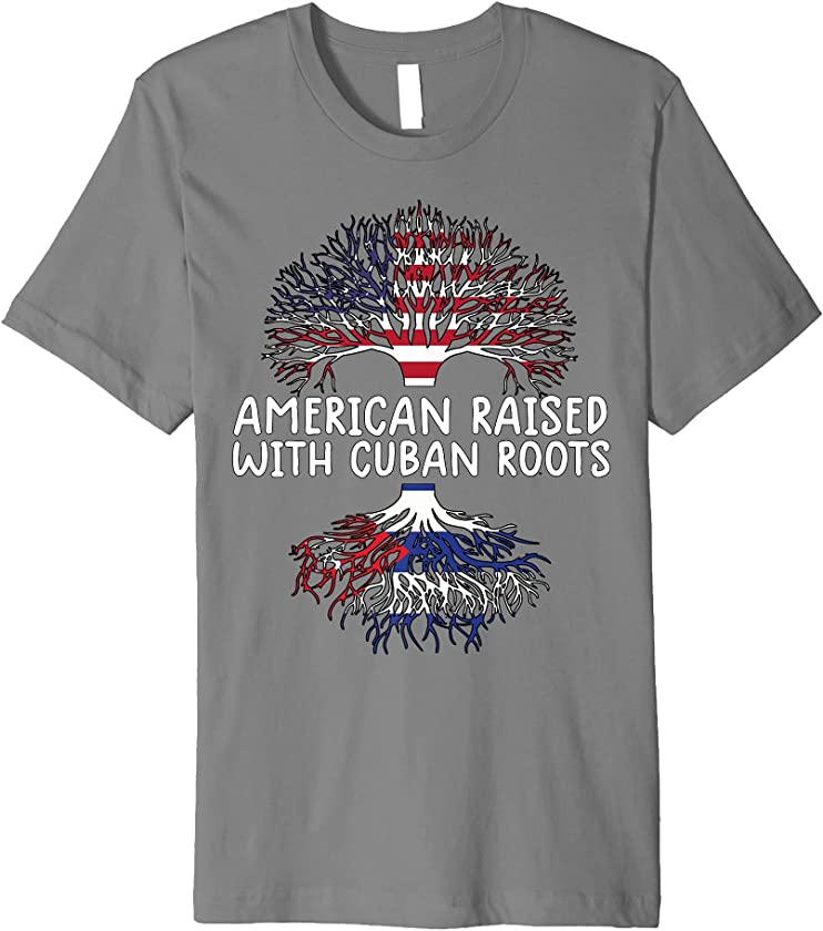 american raised with cuban roots shirt cuba flag men women Premium T-Shirt