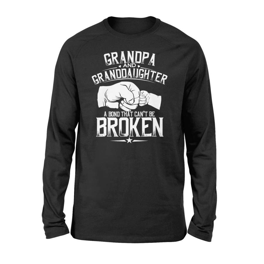 Grandpa and Granddaughter A Bond That Can’t Be Broken TShirt – Standard Long Sleeve