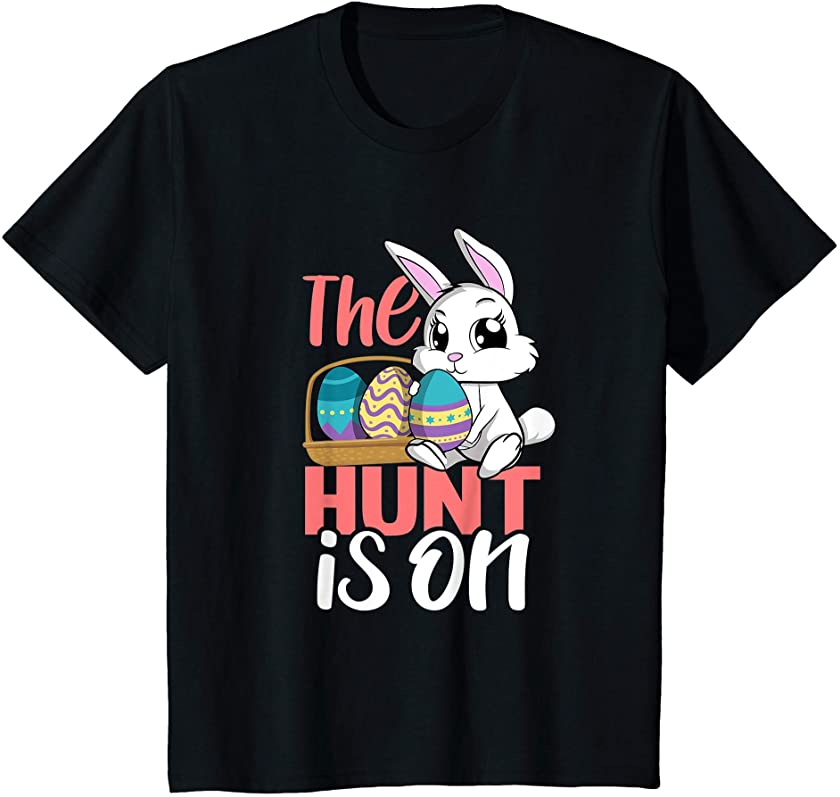 Kids The Hunt Is On Cute Easter Bunny Rabbit Toddler Girl T-Shirt