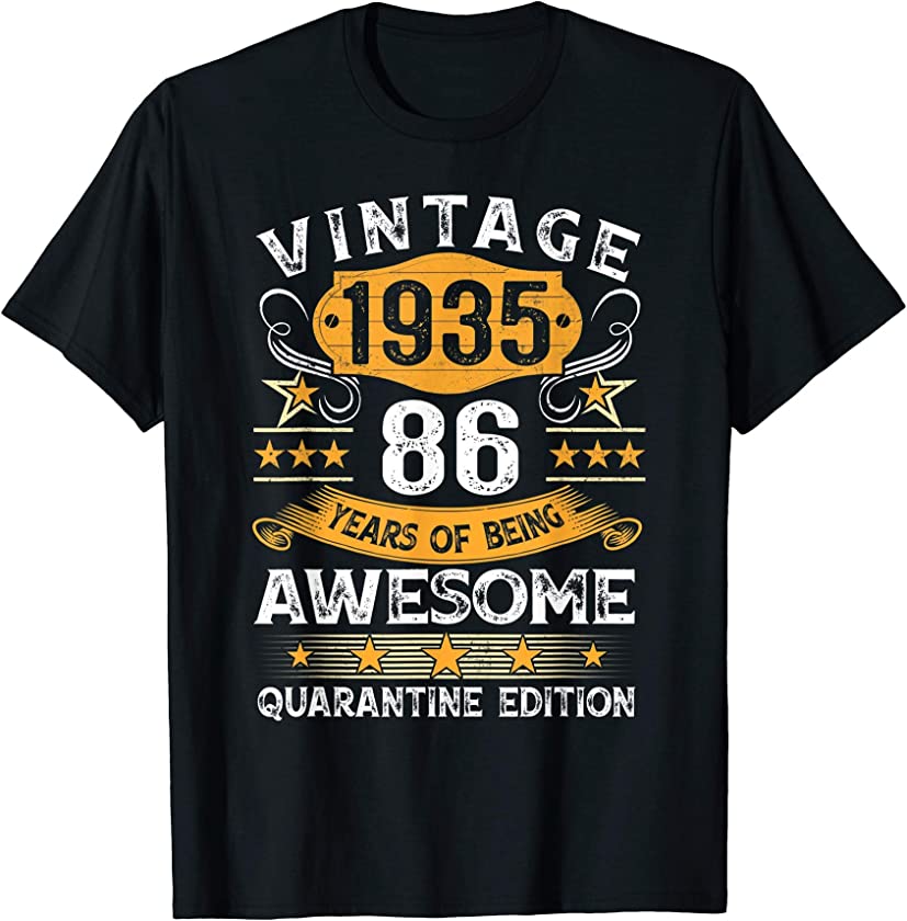 86 Years Old Gift Vintage 1935 86th Birthday Quarantine T-Shirt