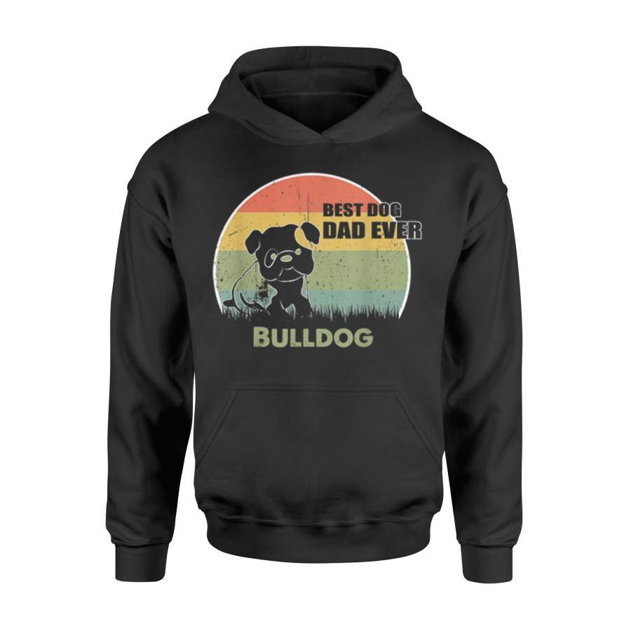 Best Dog Dad Ever Bulldog Father’s Day 2020 Hoodie