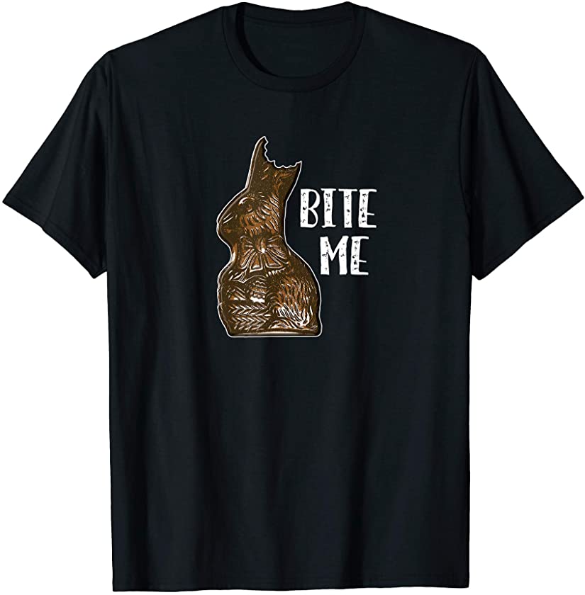 Bite Me Funny Easter Candy Chocolate Bunny T-Shirt