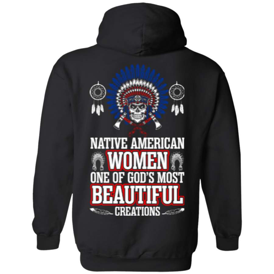 Native American Women One Of God’s Most Beautiful Hoodies – Back Print