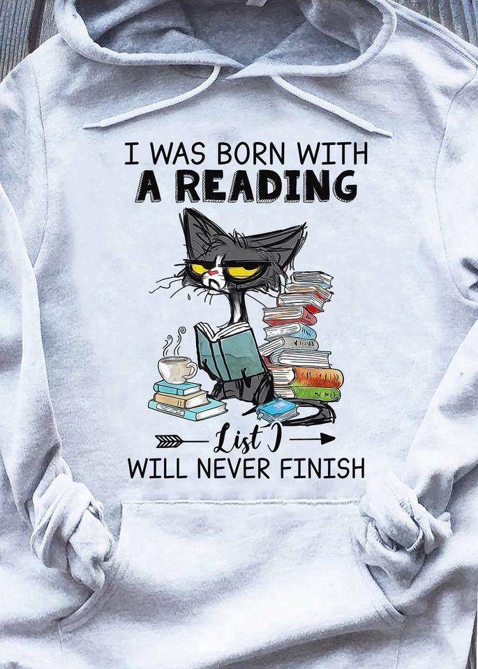 I Was Born With A Reading List I Will Never Finish Gift Standard Hoodie