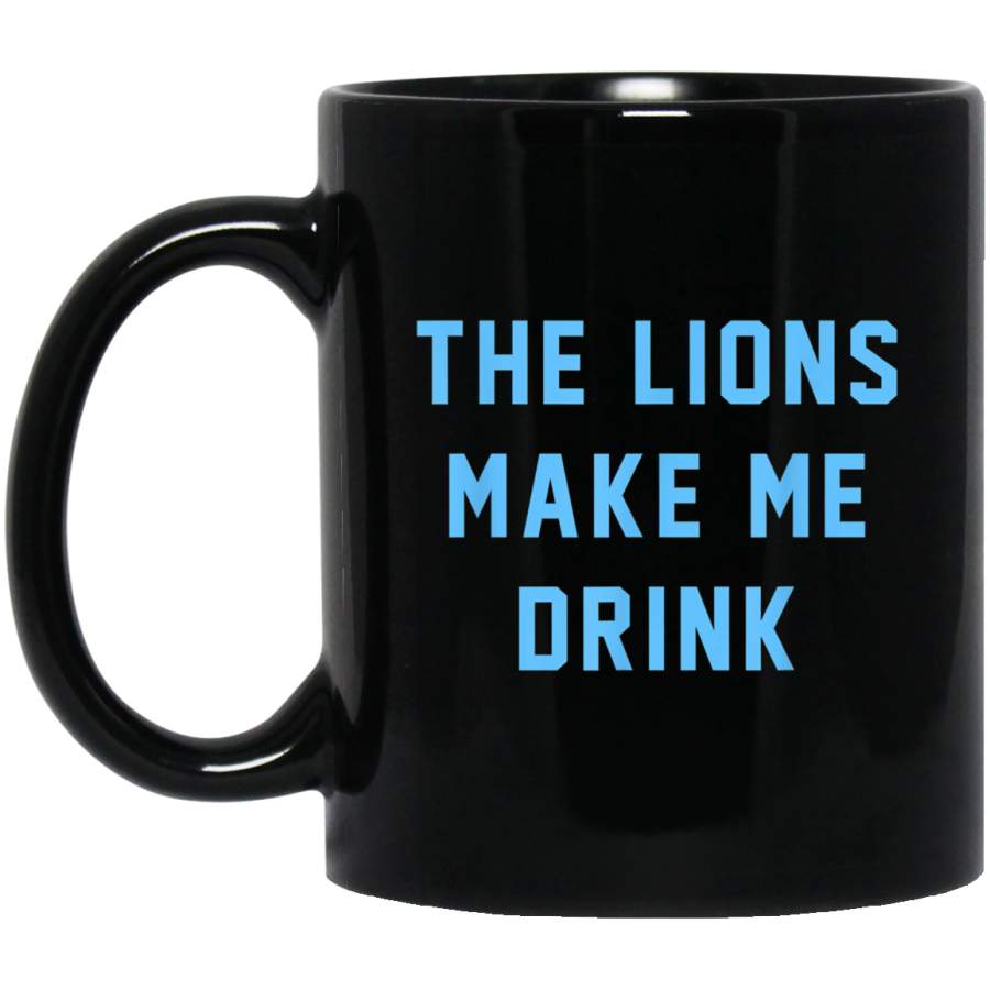 the lions make me drink Men tee Black Mug