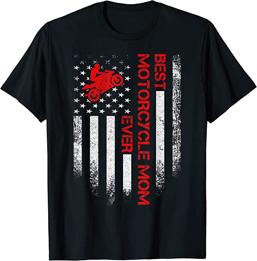 Vintage USA American Flag Best Dirt Bike Motorcycle Mom Ever T-Shirt