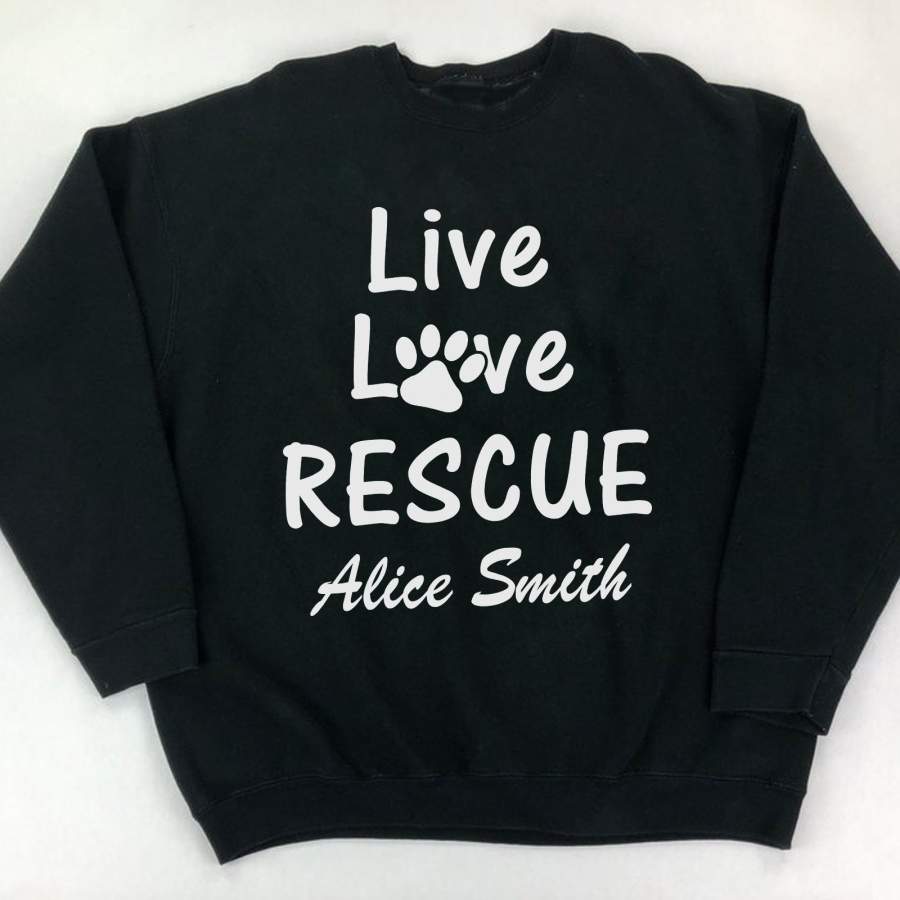 Personalized Live Love Rescue Shirts