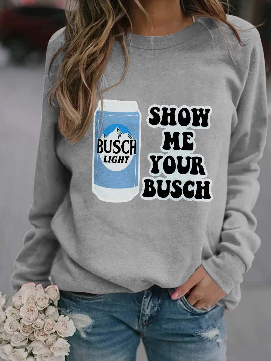 Women’S Show Me Your Busch Sweatshirt
