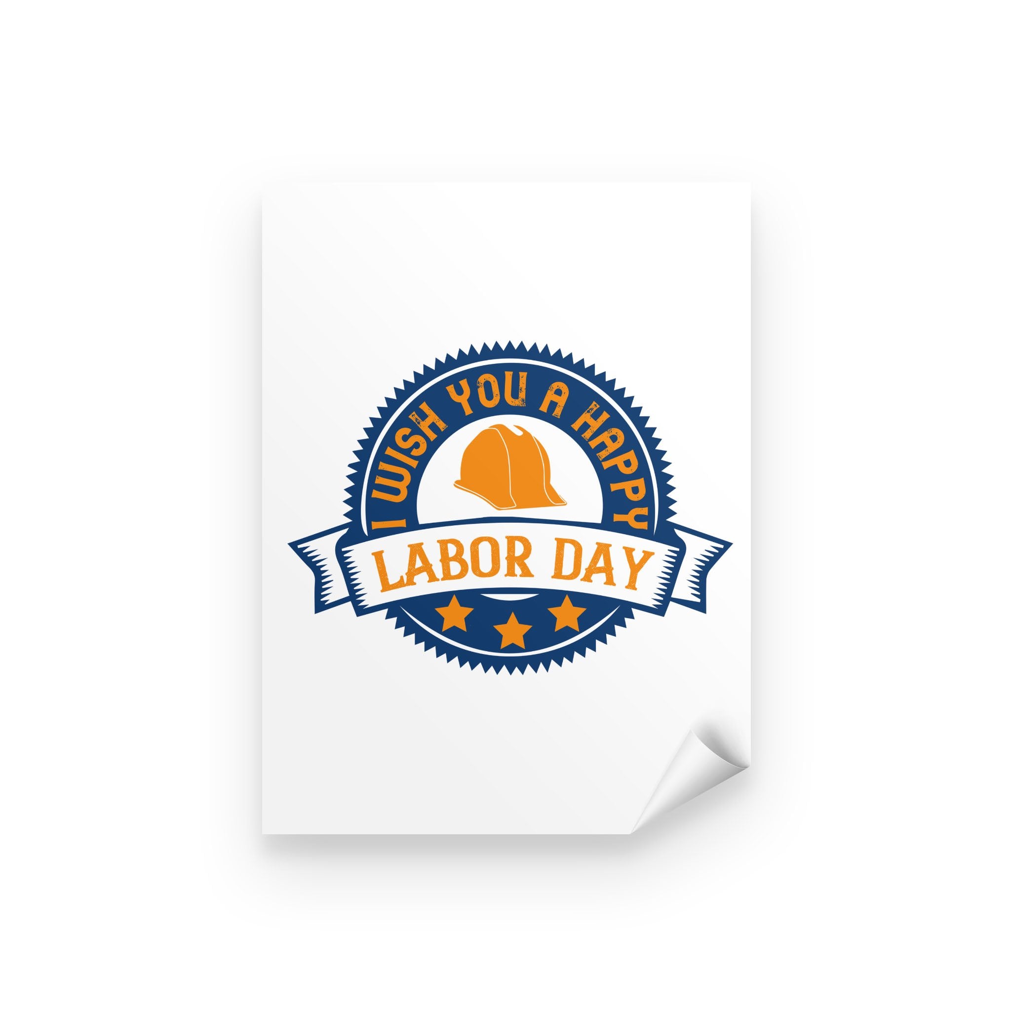 Personalized Inspirational Wall Art, Canvas & Posters Prints, I Wish You A Happy Labor Day Peel & Stick Poster