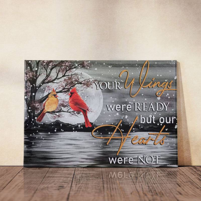 Your Wings Were Ready But Our Hearts Were Not Poster Canvas 5132203068