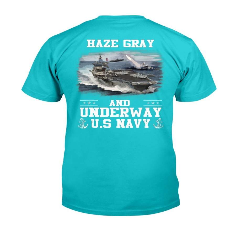 US Navy Haze Gray And Underway Shirt Proud US Navy Veteran T-Shirt ...
