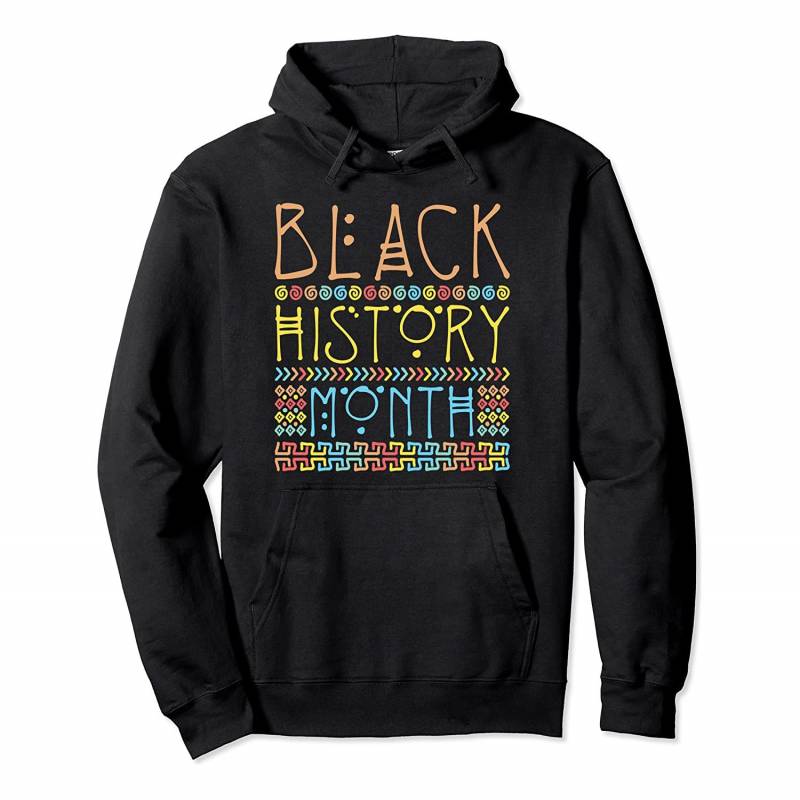 African American History – Black History Month Pullover Hoodie, T-Shirt, Sweatshirt, Tank Top, Racerback, Dolman