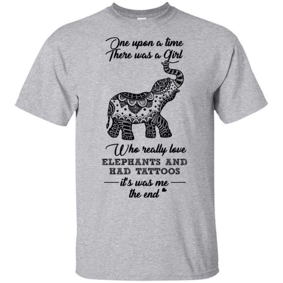 One Upon A Time There Was A Girl Who Love Elephant And Had Tattoos Shirt