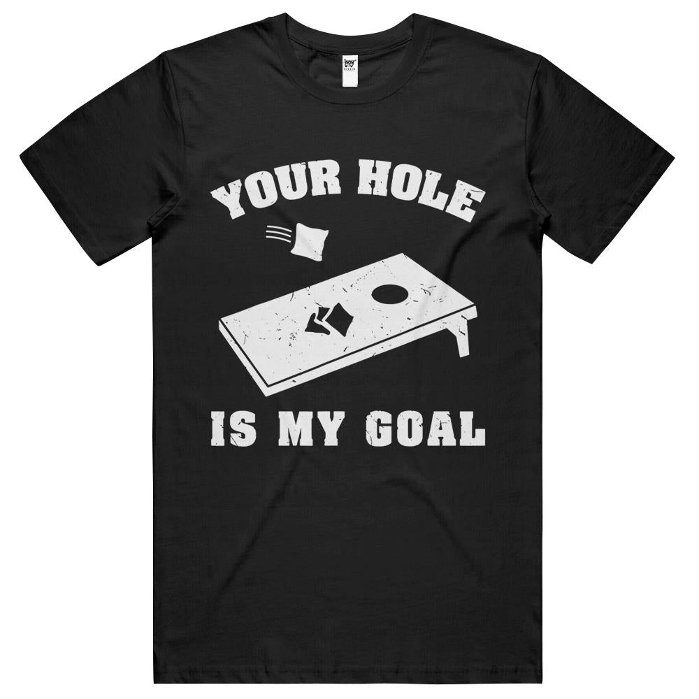 Your Hole Is My Goal Cornhole Team Bean Bag Lover T Shirts