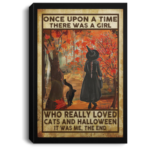 Once Upon A Time There Was A Girl Who Really Loved Cats And Halloween Poster, Canvas