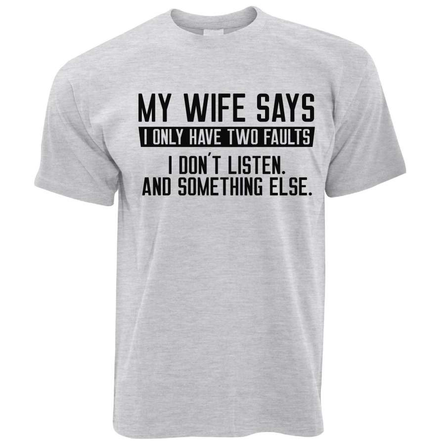 Mens My Wife Says I Don’t Listen Funny T Shirt Tee – Podoshirt