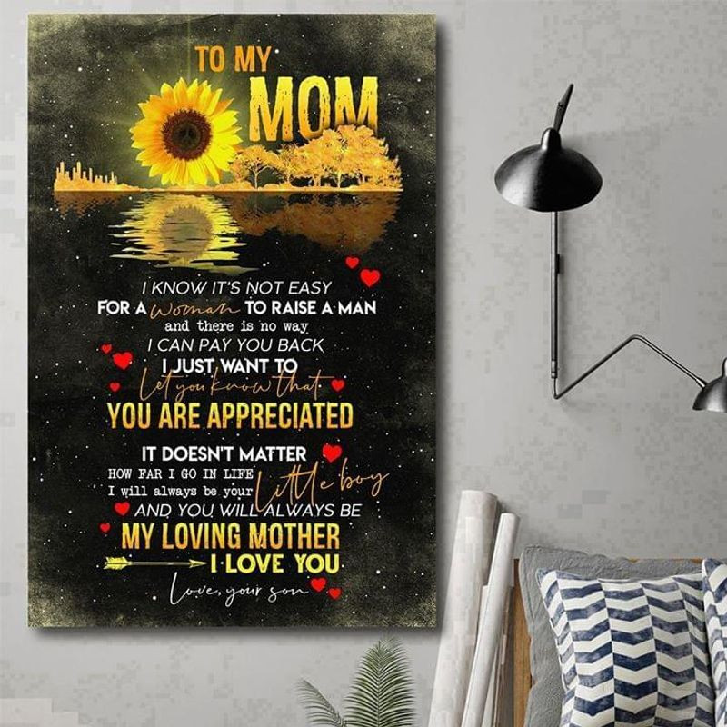 Sunflower Lovers To My Mom You Are Appreciated Poster Canvas