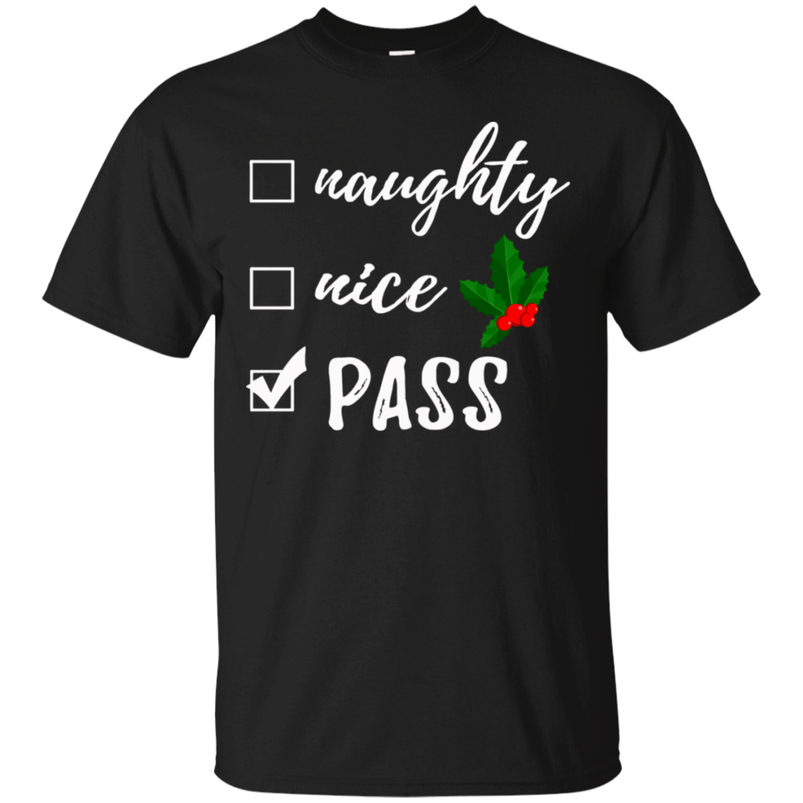 Check out this awesome Naughty or Nice or Pass Ugly Christmas T-Shirt