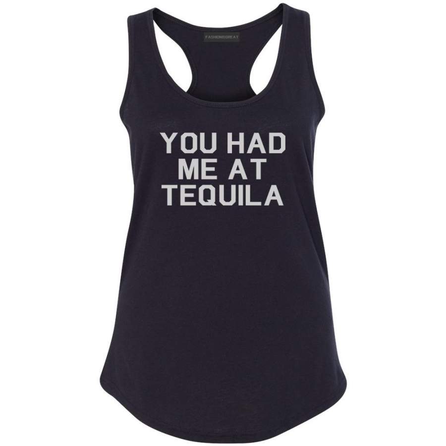 You Had Me At Tequila Racerback Tank Top