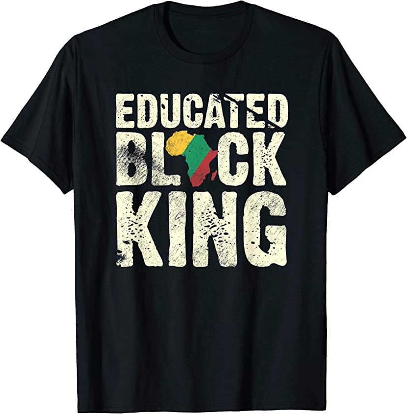 Educated Black King Melanin African Pride Afrocentric BAE T-Shirt