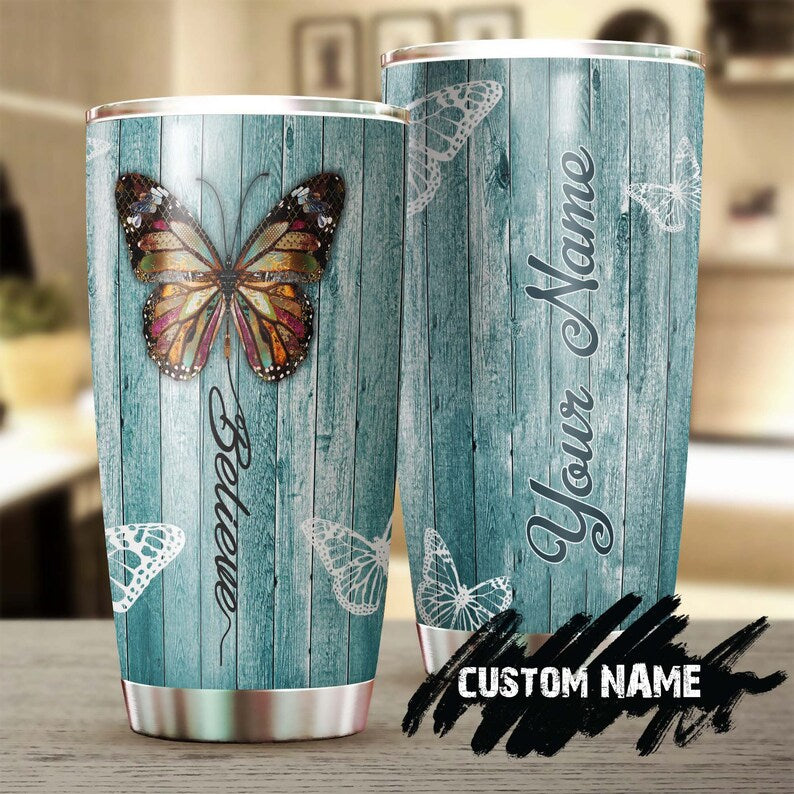 Butterfly Believe Personalized Tumbler-Birthday Gift Christmas Gift For Butterfly Lover For Her