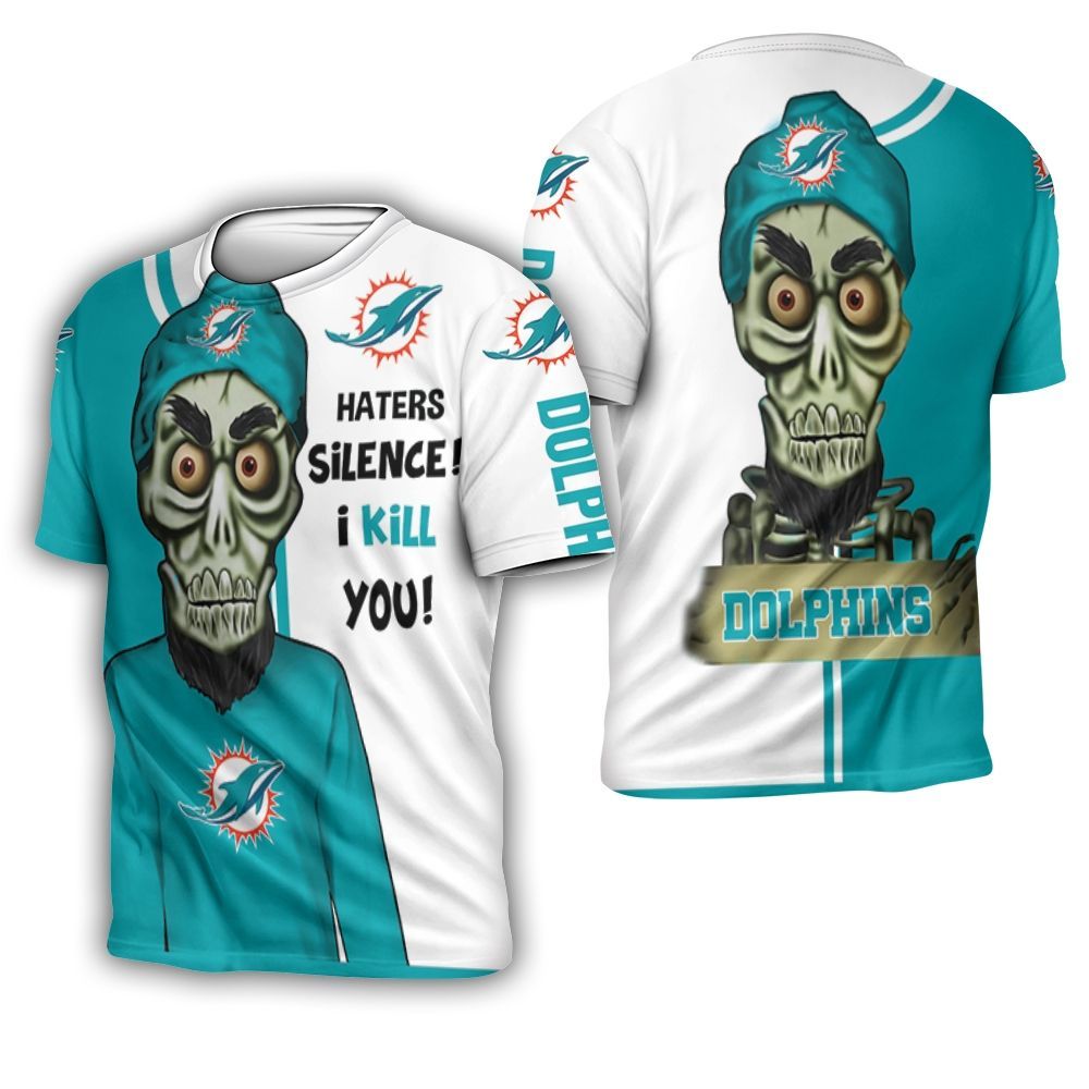 Miami Dolphins Haters I Kill You 3D 3D T-Shirt