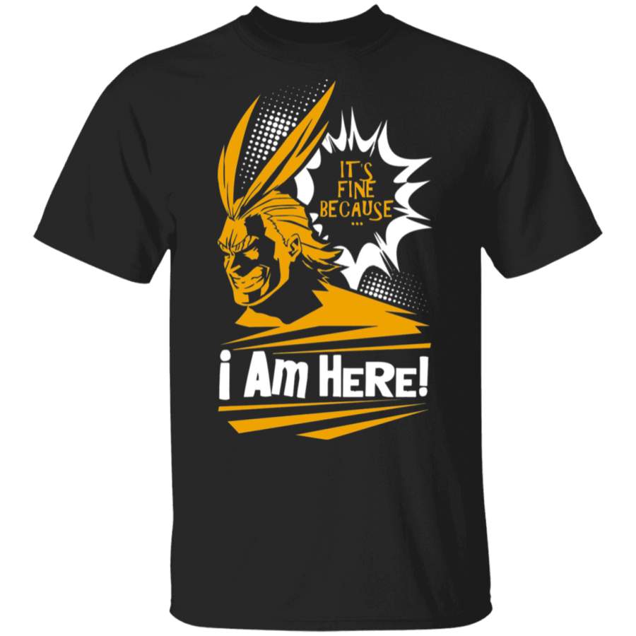 All Might – I Am Here Shirt