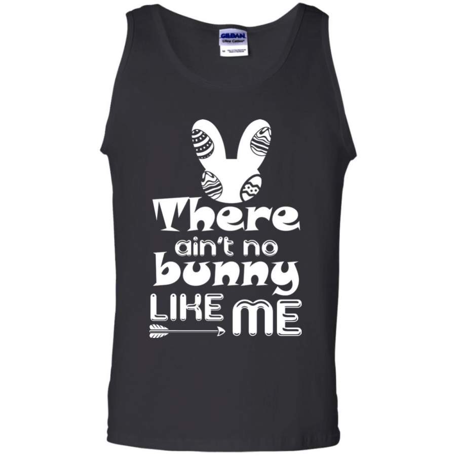 There Ain’t No Bunny Like Me Cool Bunny T-shirt For Easter Holiday