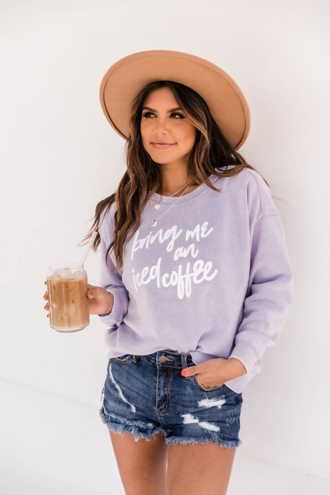 Bring Me An Iced Coffee Graphic Soft Lavender Sweatshirt