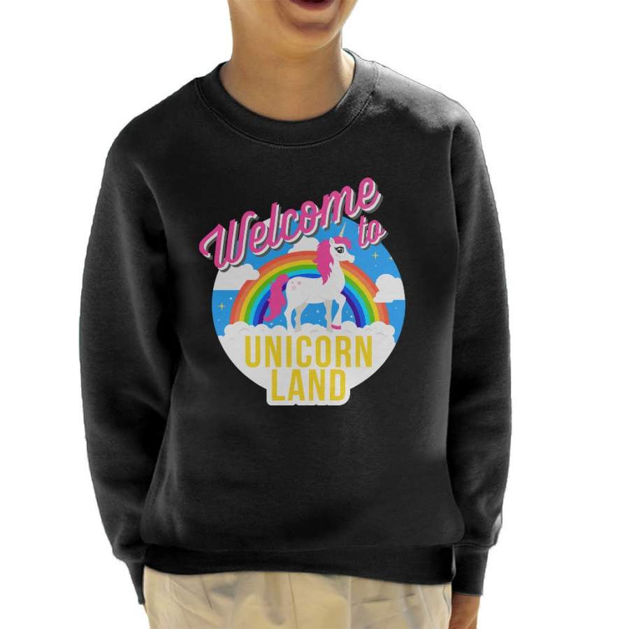 Welcome To Unicorn Land Kid’s Sweatshirt