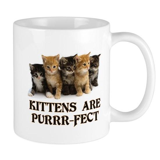 Kittens Are Purr-Fect Mug