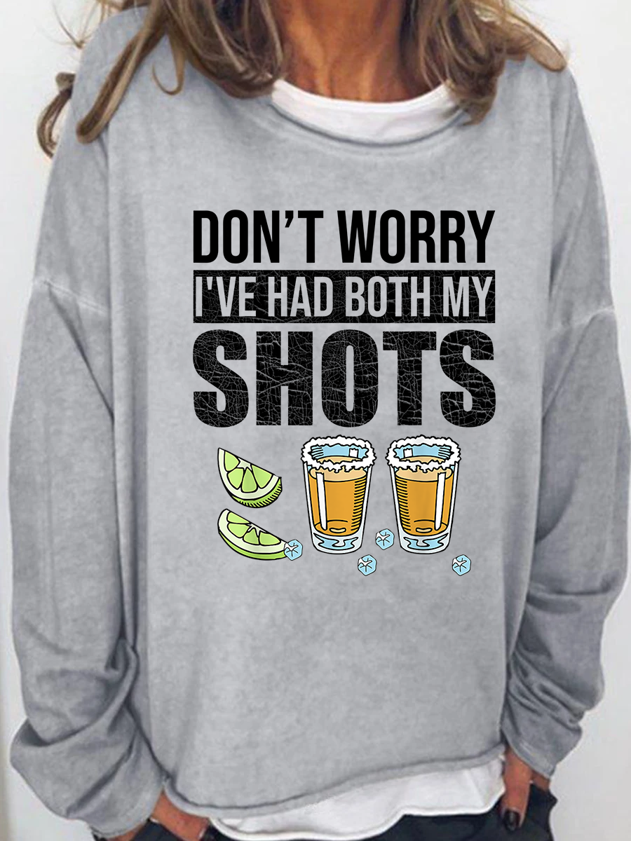 Women’S Don’T Worry I’Ve Had Both My Shots Long Sleeve Top