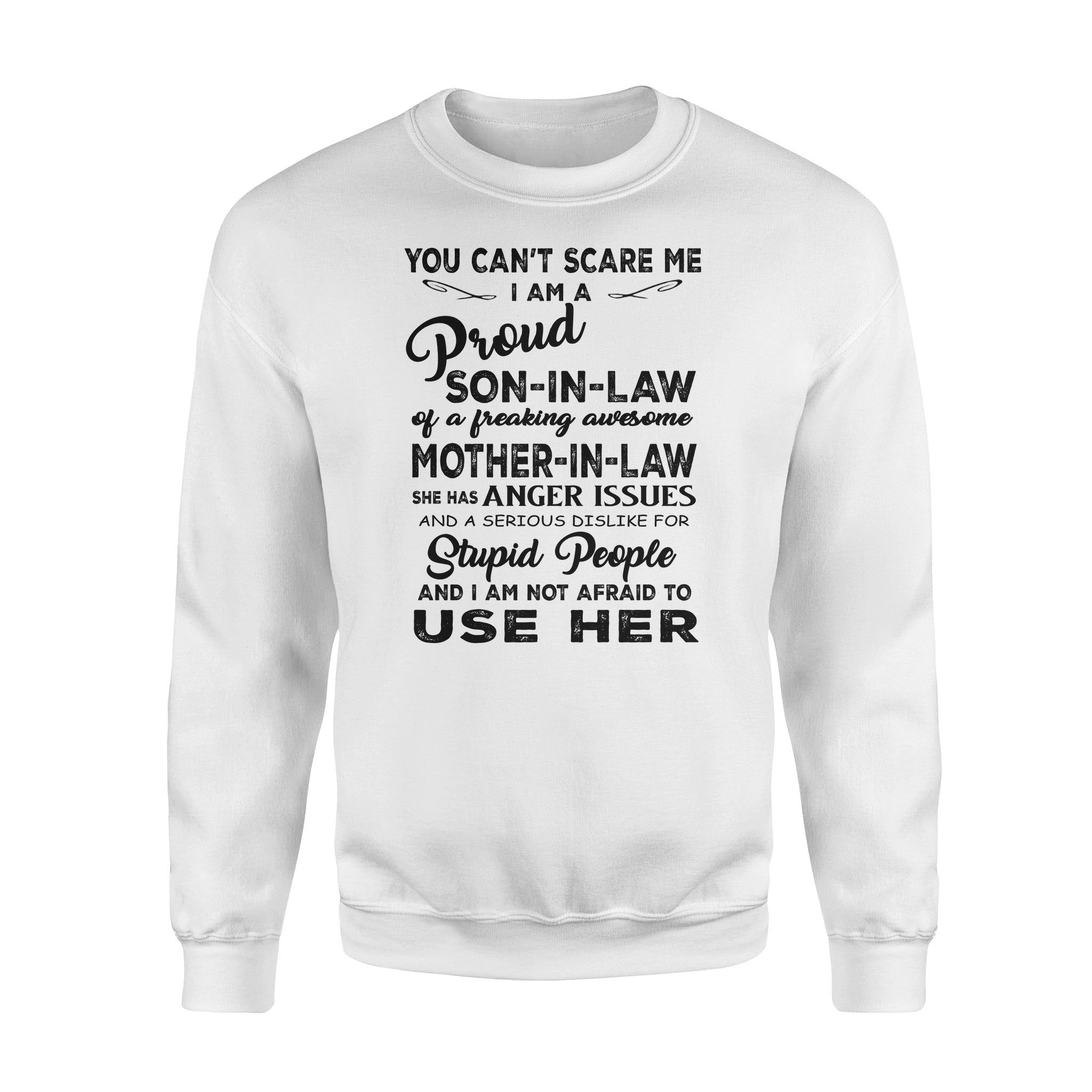 I Am A Proud Son-In-Law – Standard Crew Neck Sweatshirt