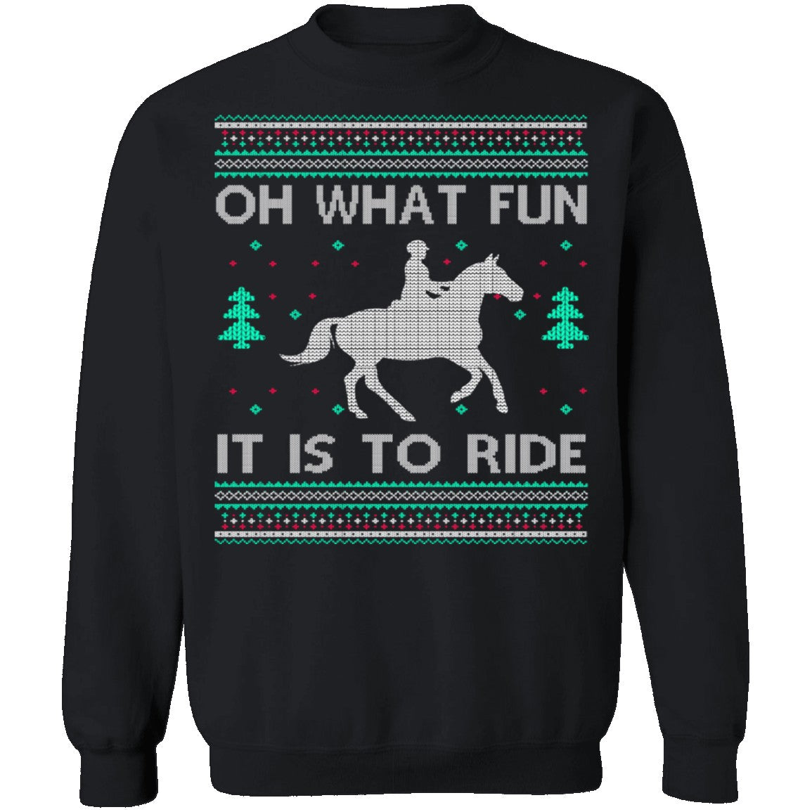 What Fun It Is To Ride Ugly Christmas Sweater