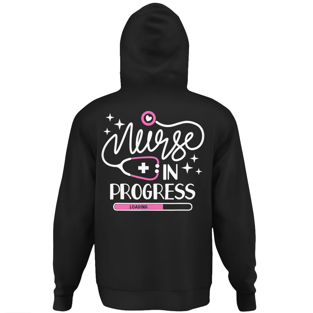 Nurse In Progress Future Nurse Life Nursing School Student Hoodie Print On Back