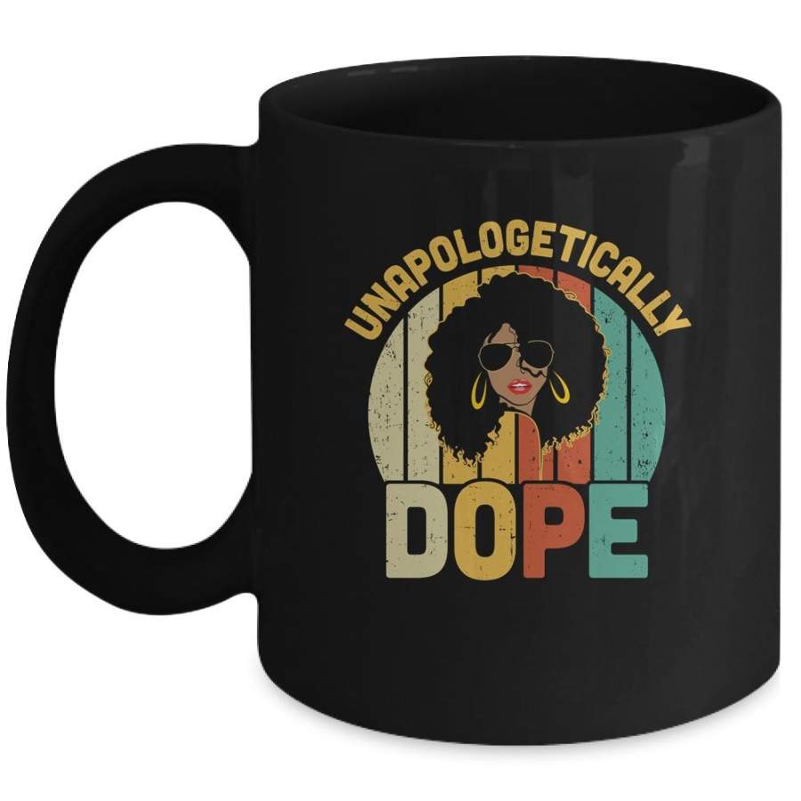 Unapologetically Dope Black Pride Melanin African American Mug