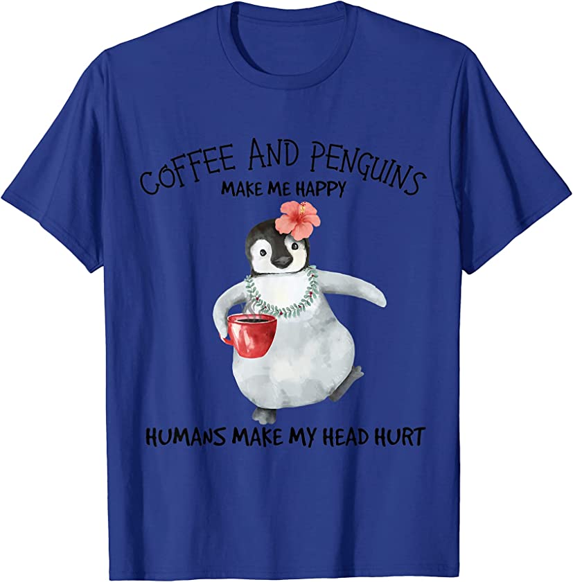 Penguin And Coffee Make Me Happy T-Shirt