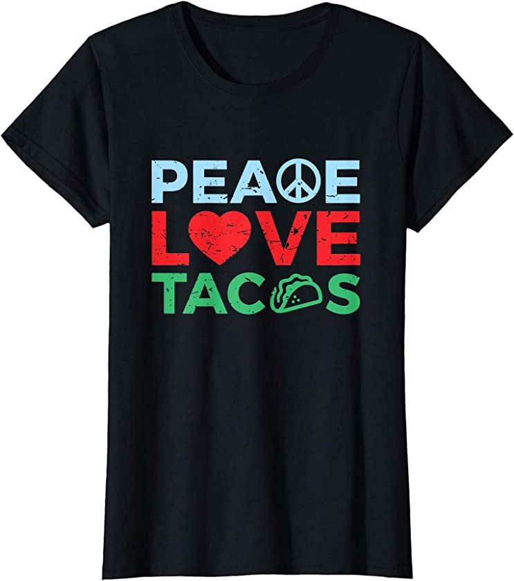 Womens Peace Love Tacos Funny Tuesday Taco T Shirt