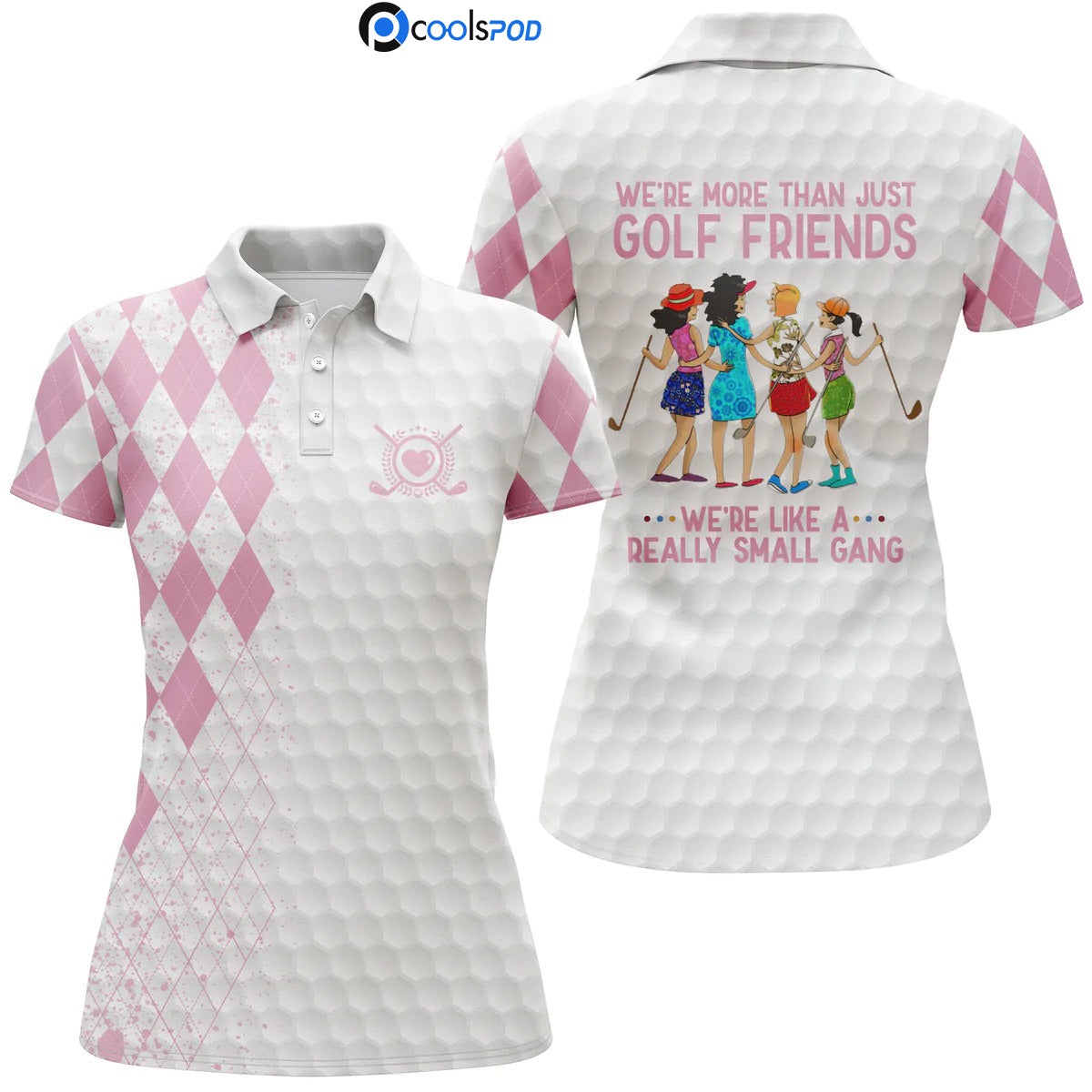 Custom Funny Women Golf Polo Shirts Multi-Color We’Re More Than Just Golf Friends We’Re Small Gang