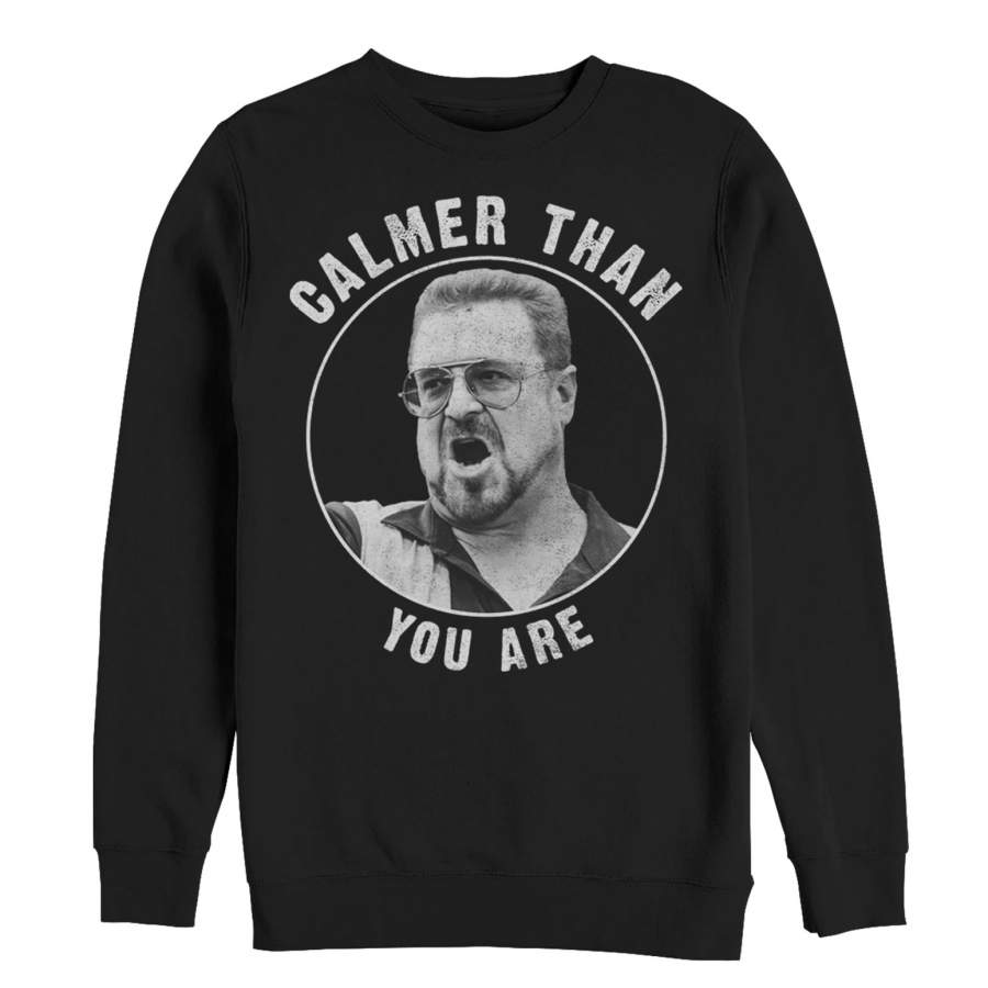 The Big Lebowski Men’s Walter Calmer Than You  Sweatshirt