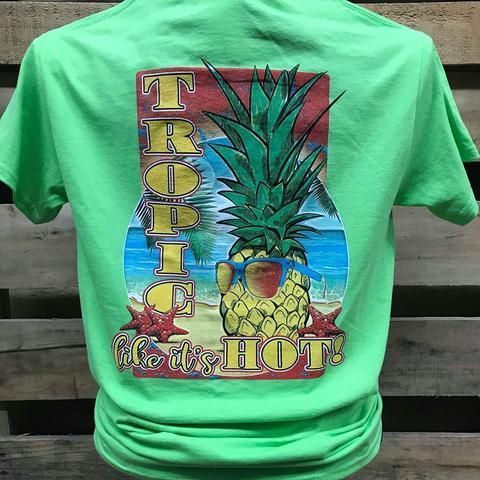 Sale Southern Chics Tropic Like Its Hot Pineapple Beach Bright Shirt Simplycutetees Shirt